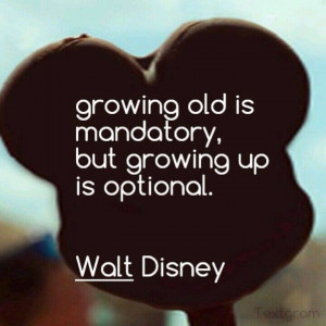 walt disney quotes about growing up