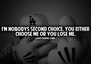 love it i m nobody s second choice