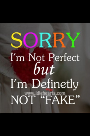 not fake