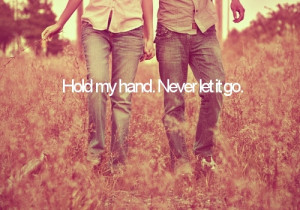 Hold My Hand, Never Let It Go