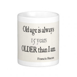 Vintage Francis Bacon Old Age Inspirational Quote Classic White Coffee ...