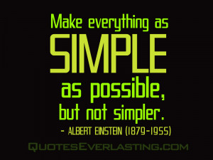 Simplicity Of Life Quotes Make everything as simple as