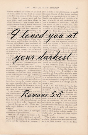 dictionary art love quote vintage I LOVED YOU at your DARKEST (Romans ...
