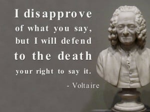 Voltaire Quotes I Disapprove Of What You Say 