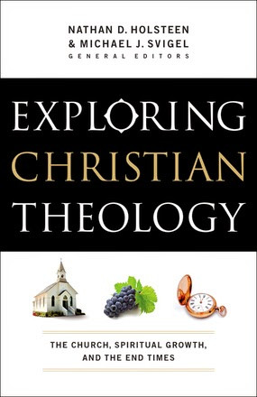 , Nathan D., and Michael J. Svigel, eds. Exploring Christian Theology ...