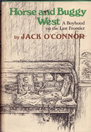 ... Horse and Buggy West: A Boyhood on the Frontier ” as Want to Read