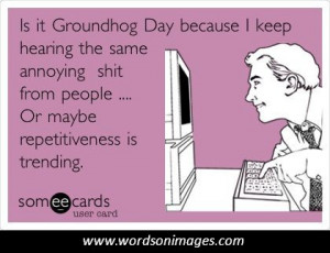 Quotes from groundhog day