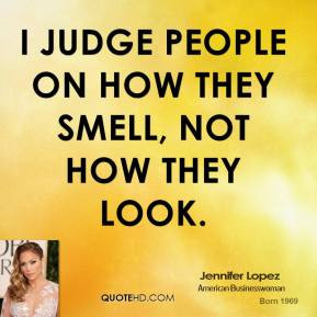 jennifer-lopez-jennifer-lopez-i-judge-people-on-how-they-smell-not.jpg