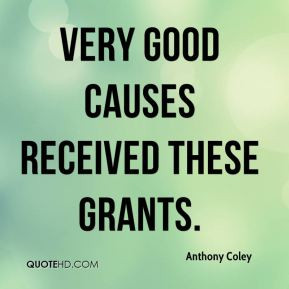 Very good causes received these grants.