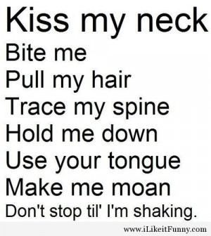 Funny kiss my neck quotes