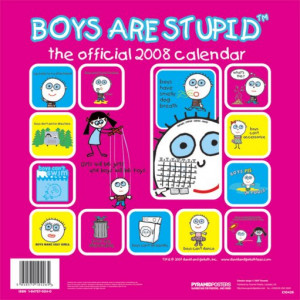 ... boys are stupid calendar 2008 official boys are stupid calendar by
