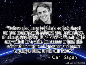Carl Sagan Quote about Ignorance and Power