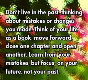 Don't live in the past