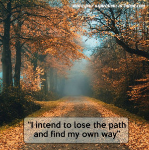 Lose Your Path and Find Your Way