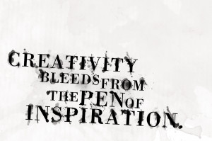 Creativity bleeds from the pen of Inspiration