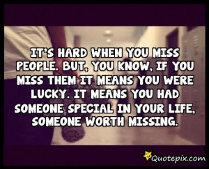 Quotes About Missing Someone Special To You Download this quote posted ...