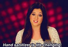 Hand sanitizer is life changing...lol More