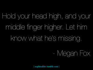 quotes sexy megan fox inspiration sophie strength break up