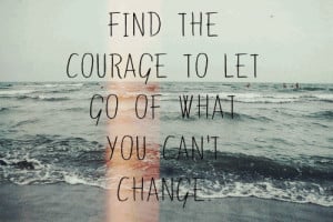 Find The Courage Let What...