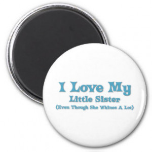 Love My Little Sister Fridge Magnets