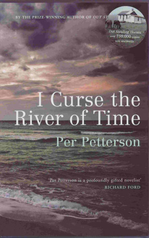 Per Petterson I Curse the River of Time