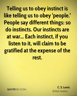 ... listen to it, will claim to be gratified at the expense of the rest