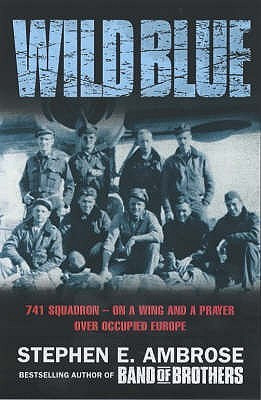 The Wild Blue: 741 Squadron -- On a Wing and a Prayer over Occupied ...