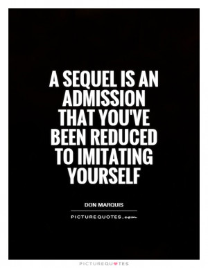 Cinema Quotes Don Marquis Quotes