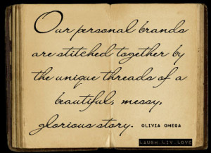 ... together by the unique threads of a beautiful messy glorious story me