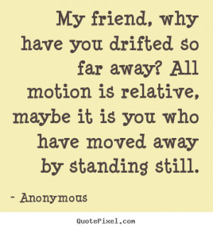famous friendship quotes from anonymous make your own quote picture