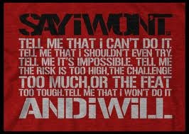 and I will. Stubborn as a mule.