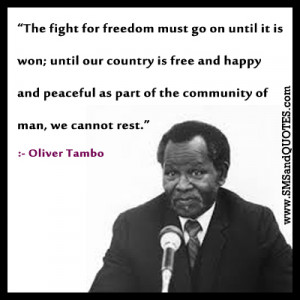 The-fight-for-freedom-must-go-on-Oliver-Tambo-quotes.jpg