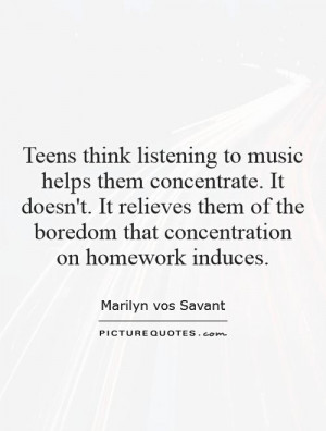 Teens think listening to music helps them concentrate. It doesn't. It ...