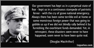 Our government has kept us in a perpetual state of fear - kept us in a ...