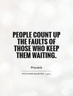 Waiting Quotes Proverb Quotes