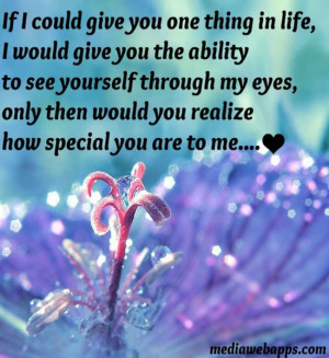 ... To See Yourself Through My Eyes, Only Then Would You Realize How