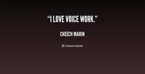 quote-Cheech-Marin-i-love-voice-work-201386.png