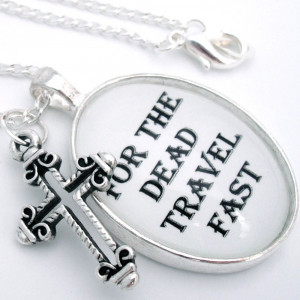 ... quote from bram stoker s dracula for the dead travel fast now