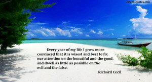 Every year of my life I grow more convinced that it is wisest and best ...