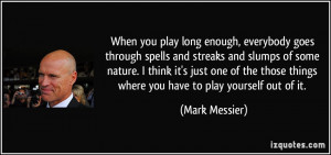 More Mark Messier Quotes