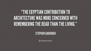 The Egyptian contribution to architecture was more concerned with ...