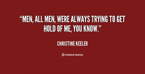 quote Christine Keeler men all men were always trying to 22255 png