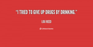 quote-Lou-Reed-i-tried-to-give-up-drugs-by-138181_1.png