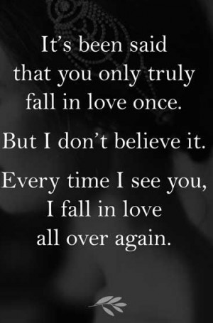 ... love-once.-But-I-dont-believe-it.-every-time-I-see-you-I-fall-in-love