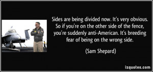 quote-sides-are-being-divided-now-it-s-very-obvious-so-if-you-re-on ...