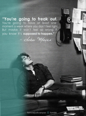 John Mayer Quotes On Love http://pinterest.com/pin/11118330303024081/