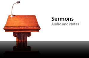 Featured , Sermons | August 1, 2011