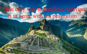 Peru - The best travel quotes of all time