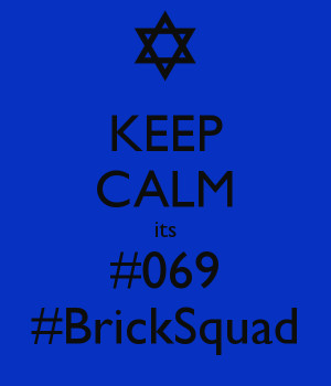 Brick Squad shit