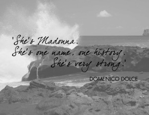 Domenico Dolce Quotes